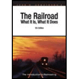 Railroad What It Is What It Does 5TH 08 Edition, by John H Armstrong - ISBN 9780911382587