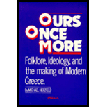 Ours Once More  Folklore, Ideology and the Making of Modern Greece