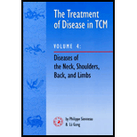 Treatment of Disease in TCM  Diseases of the Neck, Shoulders, Back and Limbs  Volume 4