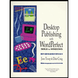 Desktop Publishing with WordPerfect 6.0 for Windows / With 3 Disk