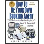 How to Be Your Own Booking Agent The Musicians and Performing Artists Guide to Successful Touring