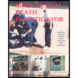 Medicolegal Death Investigator  A Systematic Training Program for the Professional Death Investigator