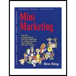 Mini Marketing  The New Common Sense, Low Cost Approach for selling yourself, your products, and your services