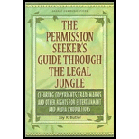 Permission Seekers Guide Through the Legal Jungle Clearing Copyrights, Trademarks and Other Rights for Entertainment and Media Productions