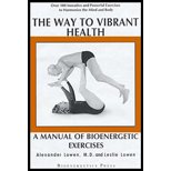 Way to Vibrant Health  A Manual of Bioenergetic Exercises