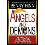 Angels and Demons The Amazing Reality of an Unseen World