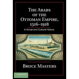 Arabs of the Ottoman Empire, 1516 1918 A Social and Cultural History