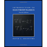 Introduction to Electrodynamics 4TH 17 Edition, by David J Griffiths - ISBN 9781108420419
