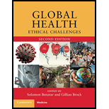 Global Health Ethical Challenges 2ND 21 Edition, by Solomon Benatar and Gillian Eds Brock - ISBN 9781108728713