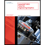 AutoCAD 2012 Tutor for Engineering Graphics