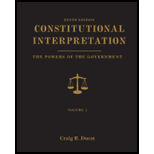 Constitutional Interpretation  Powers of Government, Volume 1