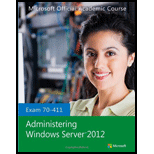 Exam 70 411 Administering Windows Server 2012