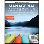 Managerial Accounting Looseleaf 9TH 21 Edition, by Jerry J Weygandt - ISBN 9781119709589