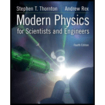 Modern Physics for Scientists and Engineers 4TH 13 Edition, by Stephen T Thornton - ISBN 9781133103721