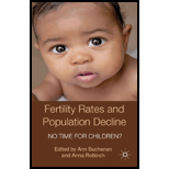 Fertility Rates and Population Decline No Time for Children?