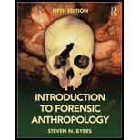 Introduction to Forensic Anthropology Hardback 5TH 17 Edition, by Steven N Byers - ISBN 9781138188846