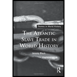 Atlantic Slave Trade in World History 15 Edition, by Jeremy Black - ISBN 9781138841338