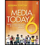Media Today Mass Communication in a Converging World 6TH 17 Edition, by Joseph Turow - ISBN 9781138928466