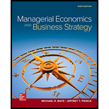 Managerial Economics and Business Strategy 9TH 17 Edition, by Michael Baye and Jeff Prince - ISBN 9781259290619