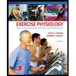 Exercise Physiology Theory and Application to Fitness and Performance 10TH 18 Edition, by Scott K Powers and Edward T Howley - ISBN 9781259870453