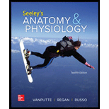 Seeleys Anatomy and Physiology Looseleaf 12TH 20 Edition, by Cinnamon L VanPutte L Jennifer Regan and Andrew F Russo - ISBN 9781260399073