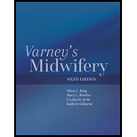 Varneys Midwifery 6TH 19 Edition, by Tekoa L King and Mary C Brucker - ISBN 9781284160215