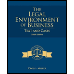 Legal Environment of Business 9TH 15 Edition, by Frank B Cross and Roger LeRoy Miller - ISBN 9781285428949