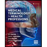 Medical Terminology for Health Professions   With Flashcards 8TH 17 Edition, by Anne Ehrlich Carol L Schroeder Laura Ehrlich and Katrina A Schroeder - ISBN 9781305634350