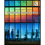 Understanding Generalist Practice 8TH 18 Edition, by Karen K Kirst Ashman and Grafton H Hull Jr - ISBN 9781305966864