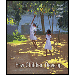 How Children Develop 6TH 20 Edition, by Robert S Siegler Jenny Saffran and Elizabeth Gershoff - ISBN 9781319184568