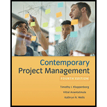 Contemporary Project Management 4TH 19 Edition, by Timothy Kloppenborg Vittal S Anantatmula and Kathryn Wells - ISBN 9781337406451