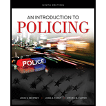 Introduction to Policing 9TH 19 Edition, by John S Dempsey Linda S Forst and Steven B Carter - ISBN 9781337558754