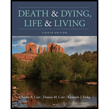 Death and Dying Life and Living 8TH 19 Edition, by Charles A Corr Donna M Corr and Kenneth J Doka - ISBN 9781337563895
