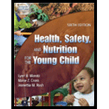 Health, Safety, and Nutrition for the Young Child / With Webtutor