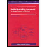 Public Health Risk Assessment for Human Exposure to Chemicals