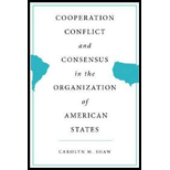 Cooperation, Conflict, and Consensus in the Organization of American States