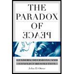 Paradox of Peace  Leaders, Decisions, and Conflict Resolution