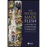 Word Made Flesh  History of Christian Thought  With CD