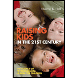 RAISING KIDS IN THE 21ST CENTURY THE