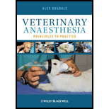 Veterinary Anaesthesia Principles to Practice