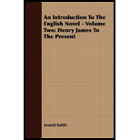 Introduction to the English Novel   Volume Two Henry James to the Present