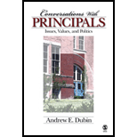 Conversations With Principals  Issues, Values, and Politics