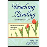 Teaching and Leading From the Inside Out  A Model for Reflection, Exploration, and Action