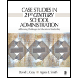 Case Studies in 21st Century School Administration  Addressing Challenges for Educational Leadership