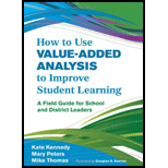 How to Use Value Added Analysis to Improve Student Learning