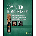 Computed Tomography Physical Principles, Clinical Applications, and Quality Control