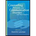 Counseling Persons with Communication Disorders and Their Families