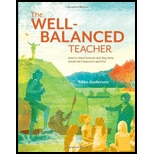 Well Balanced Teacher  How to Work Smarter and Stay Sane Inside the Classroom and Out