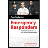 Case Studies for the Emergency Responder Psychosocial, Ethical and Leadership Dimensions