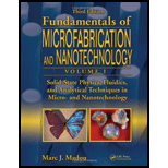 Fundamentals of Microfabrication and Nanotechnology Solid State Physics, Fluidics, and Analytical Techniques Volume 1